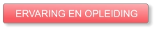 ERVARING EN OPLEIDING