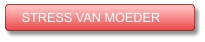 STRESS VAN MOEDER STRESS VAN MOEDER
