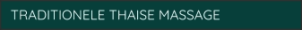 TRADITIONELE THAISE MASSAGE