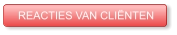 REACTIES VAN CLIËNTEN