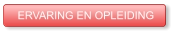ERVARING EN OPLEIDING
