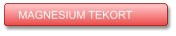 MAGNESIUM TEKORT MAGNESIUM TEKORT
