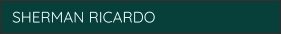 SHERMAN RICARDO