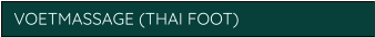 VOETMASSAGE (THAI FOOT)